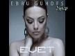 Ebru g�nde� su�um neydii