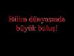 BİLİMDE BÜYÜK BULUŞ