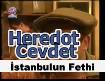İSTANBUL'UN FETHİ