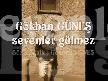 Gökhan güneş -Sevenler gülmez