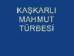 KAŞGARLI MAHMUD TÜRBESİ !!!