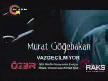 Murat G�gebakan - Vazge�ilmiyor